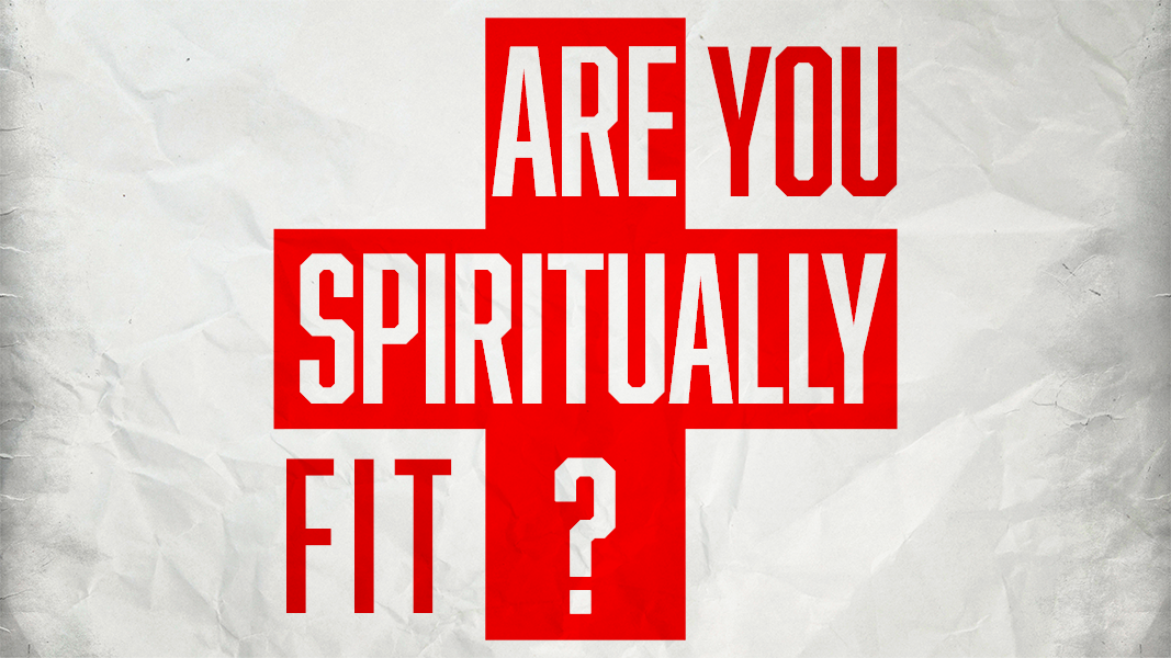 Spiritually Fit pt1