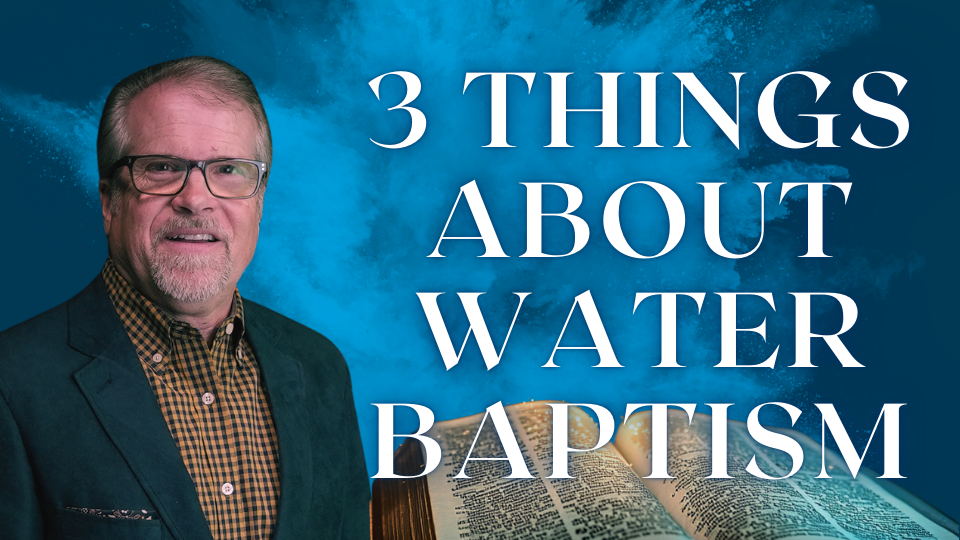 3 Questions About Water Baptism