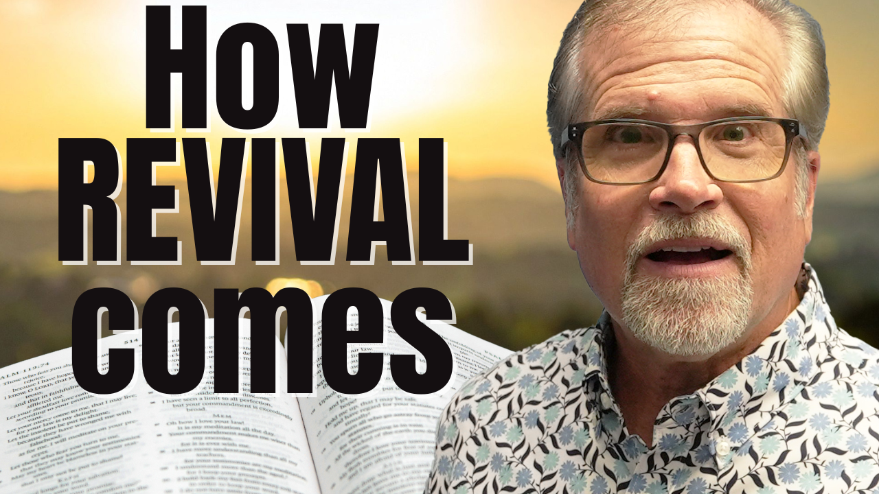 How Revival Comes