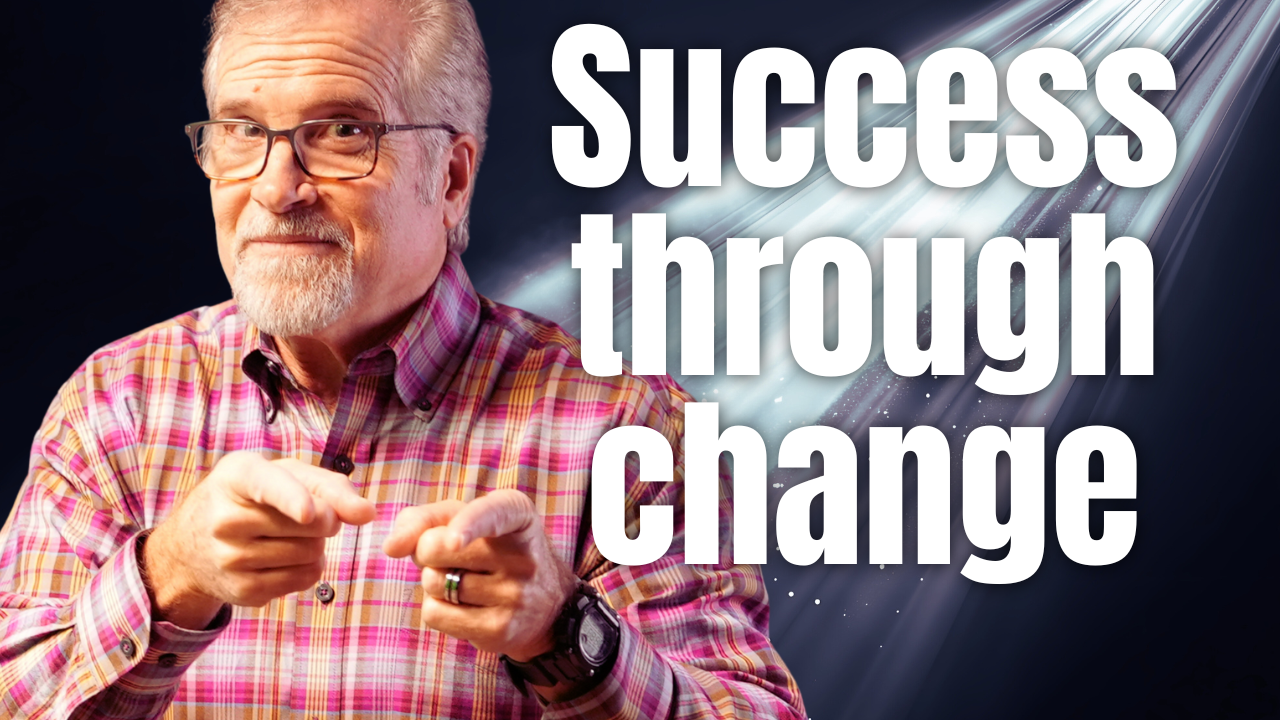 Success Through Change