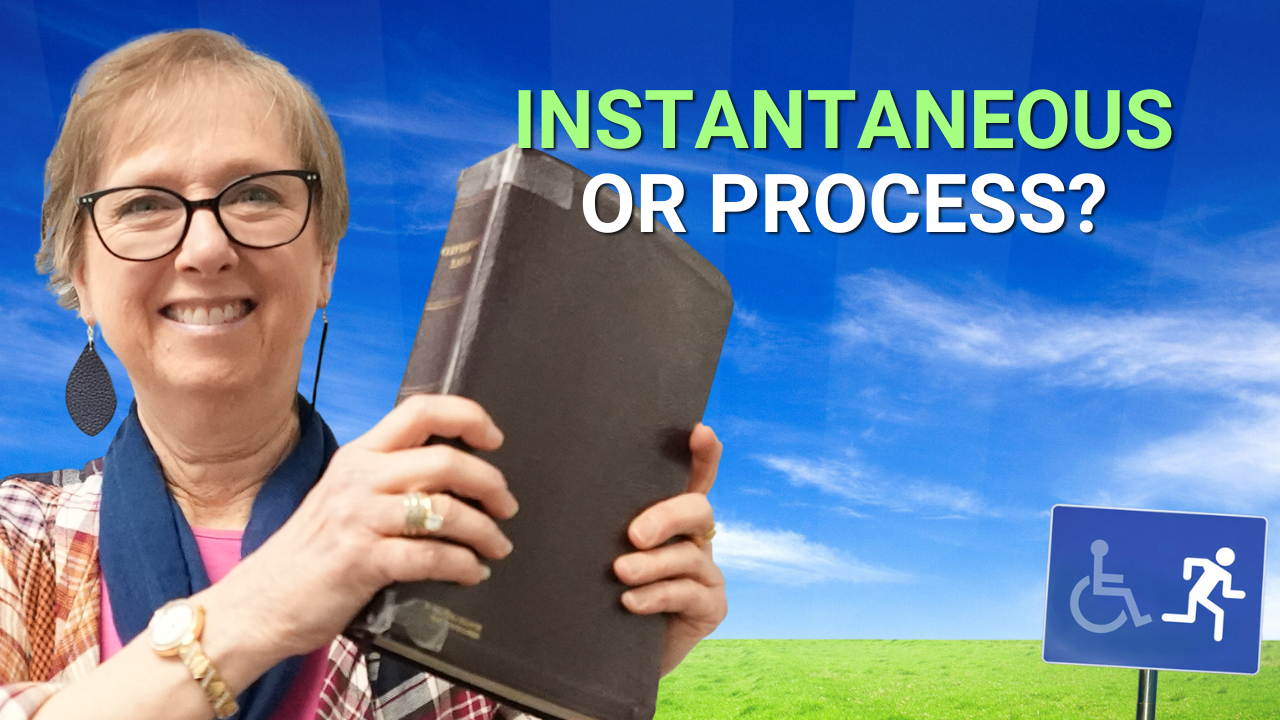 Instantaneous or Process? | Healing Center