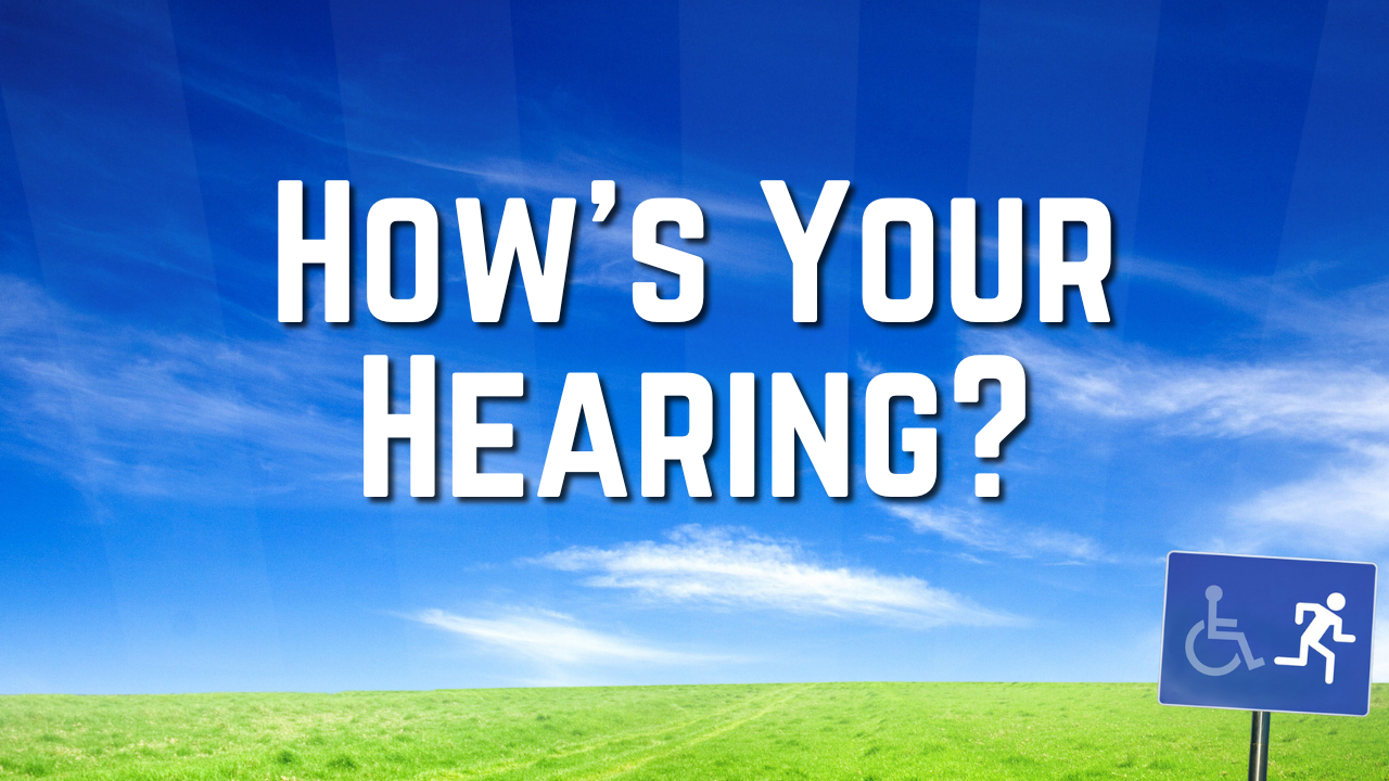 How's Your Hearing? | June 3