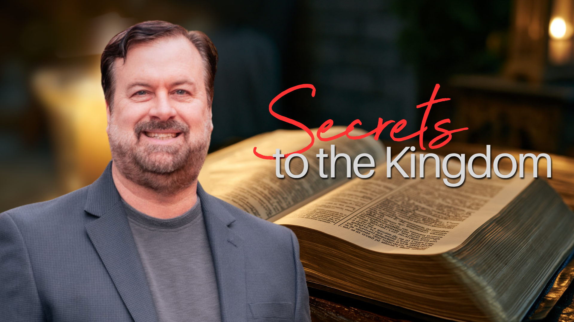 Secrets to the Kingdom