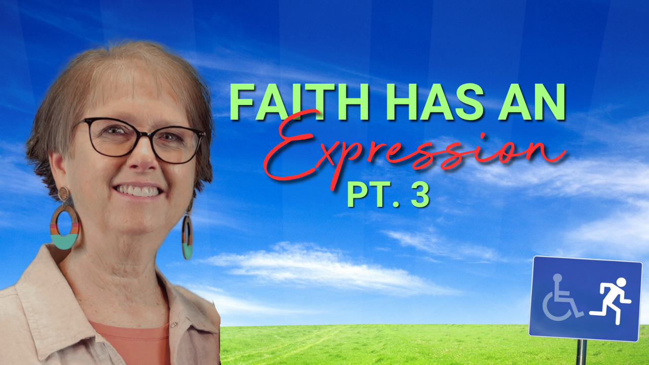 Faith Has An Expression Pt 3