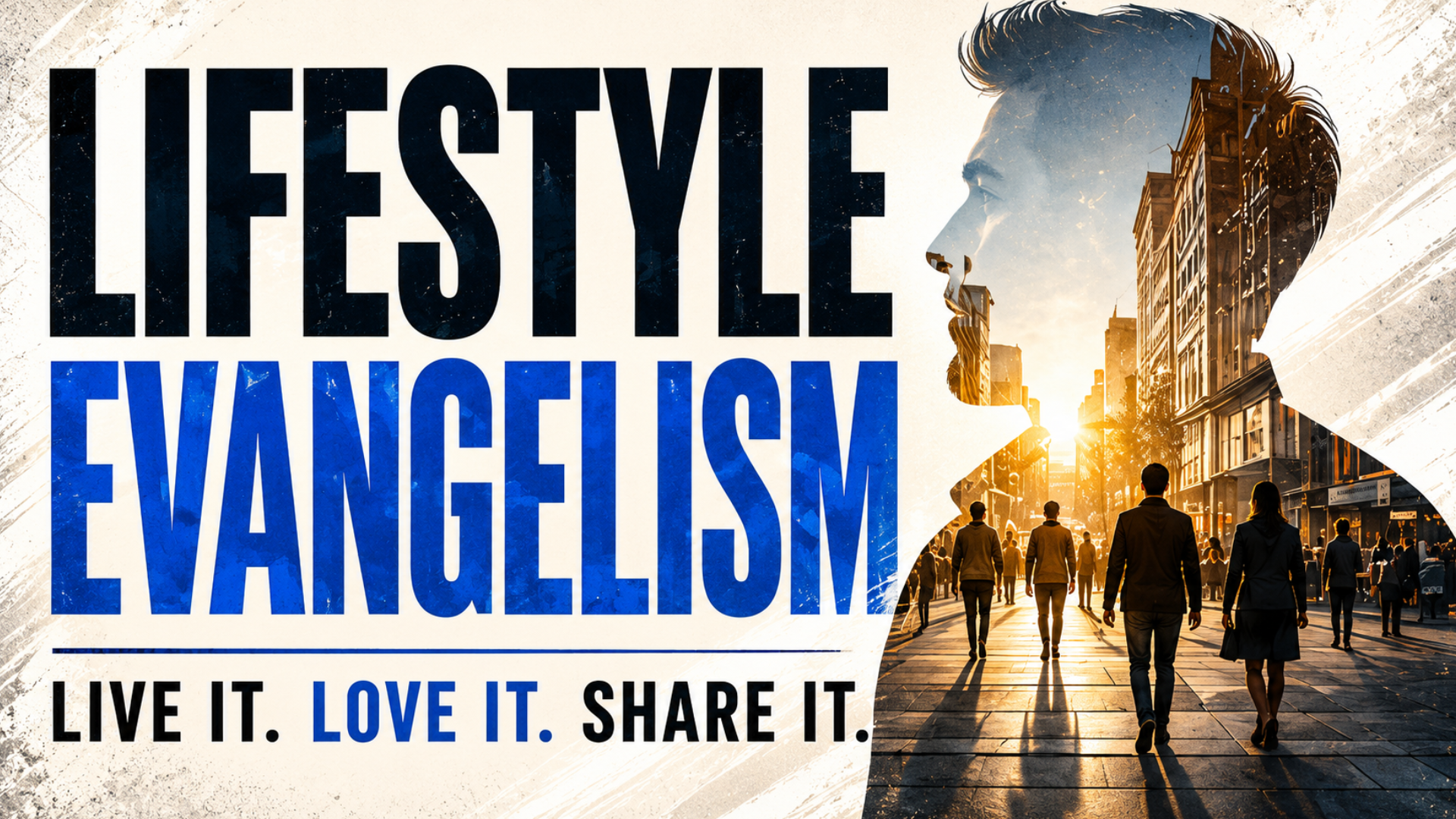 Lifestyle Evangelism Part 2