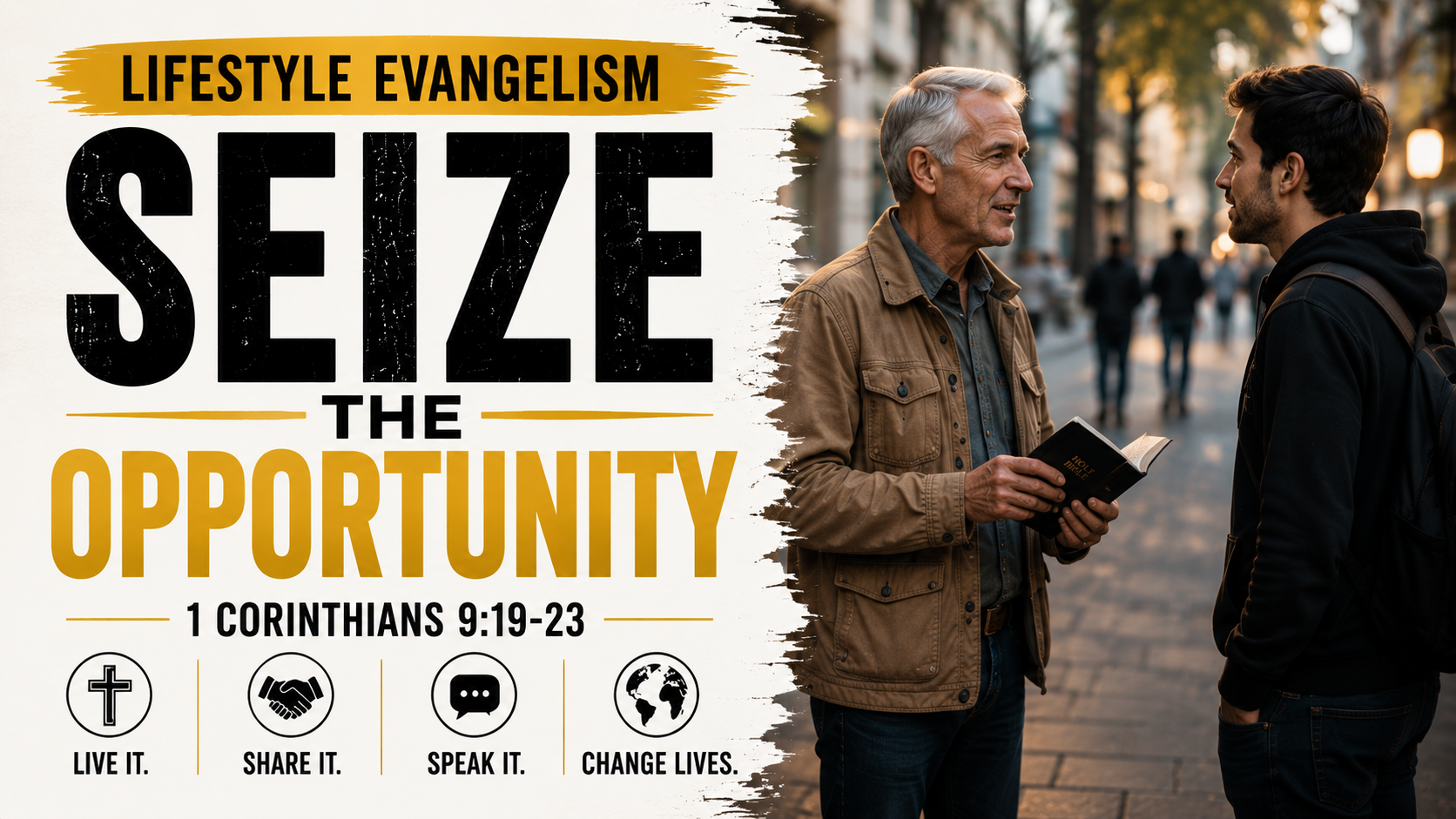 Lifestyle Evangelism - Seize The Opportunity