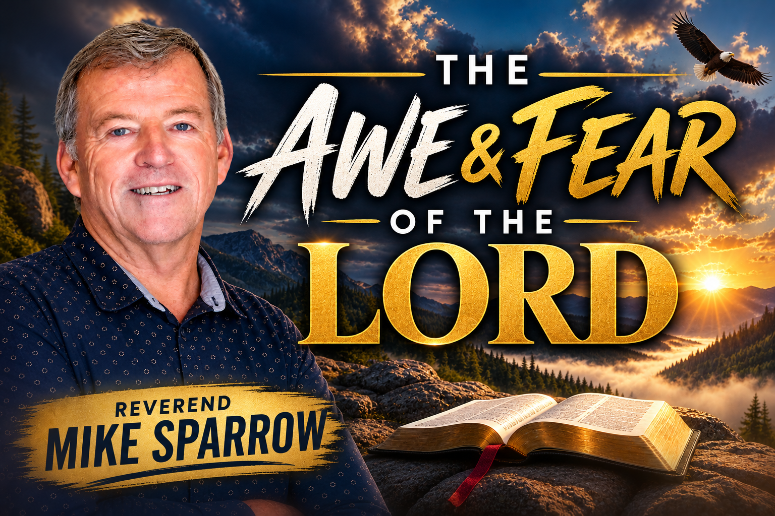 The Awe &amp; Fear of the Lord