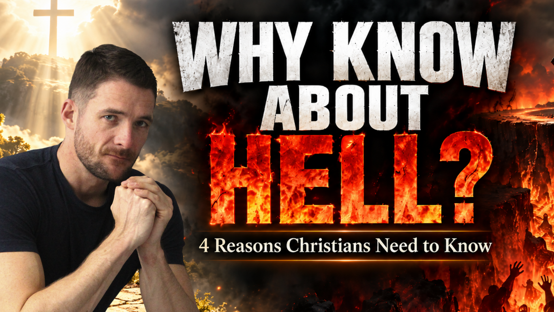 Why Know About Hell? Pt 2